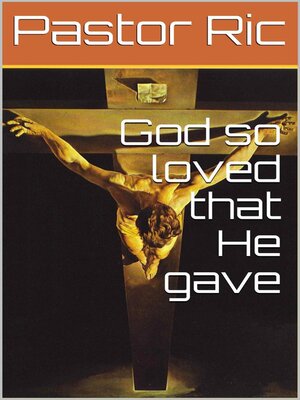 cover image of God so loved that He gave